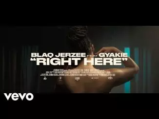 Blaq Jerzee, Gyakie - Right Here (Official Music Video)