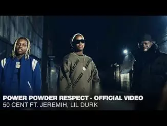 50 Cent ft. Lil Durk, Jeremih – “Power Powder Respect” | Official Video
