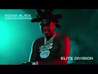 Kodak Black - Elite Division [Official Audio]