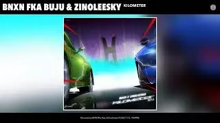 Youtube downloader BNXN & Zinoleesky. - Kilometer (Remix)