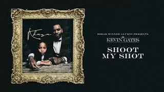 Youtube downloader Kevin Gates - Shoot My Shot (Official Audio)