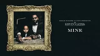 Youtube downloader Kevin Gates - Mine (Official Audio)
