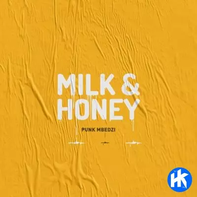 Punk Mbedzi - Milk & Honey [EP]