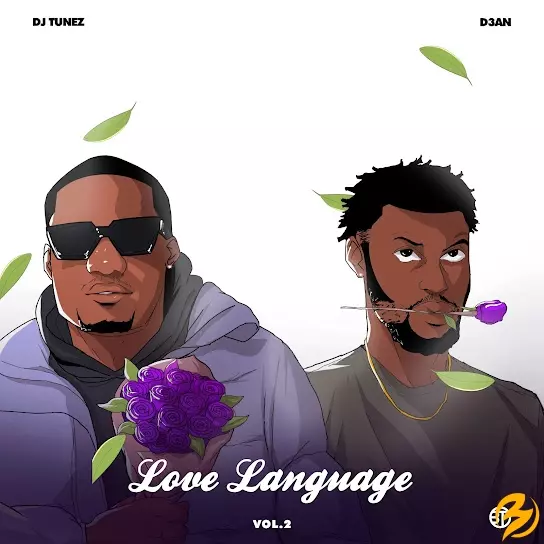 DJ Tunez & D3AN – Love Language Vol. 2 [EP]