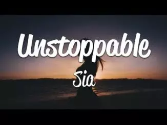 Sia - Unstoppable Mp3 Download