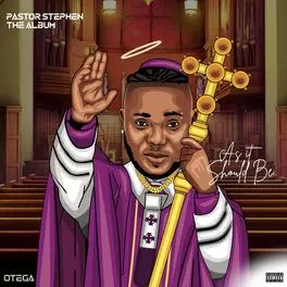 Otega – As it should be (Pastor Stephen) [Full Album]