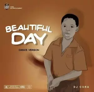 Dj Cora - Beautiful Day (Dance Version)