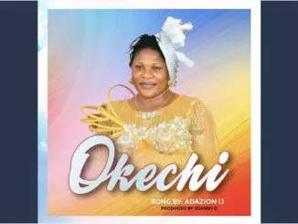 Adazion - Okechi Mp3 Download