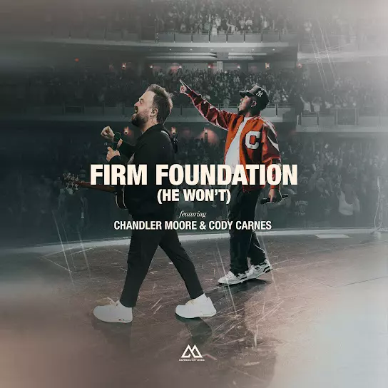 Maverick City Music – Firm Foundation (He Won't)