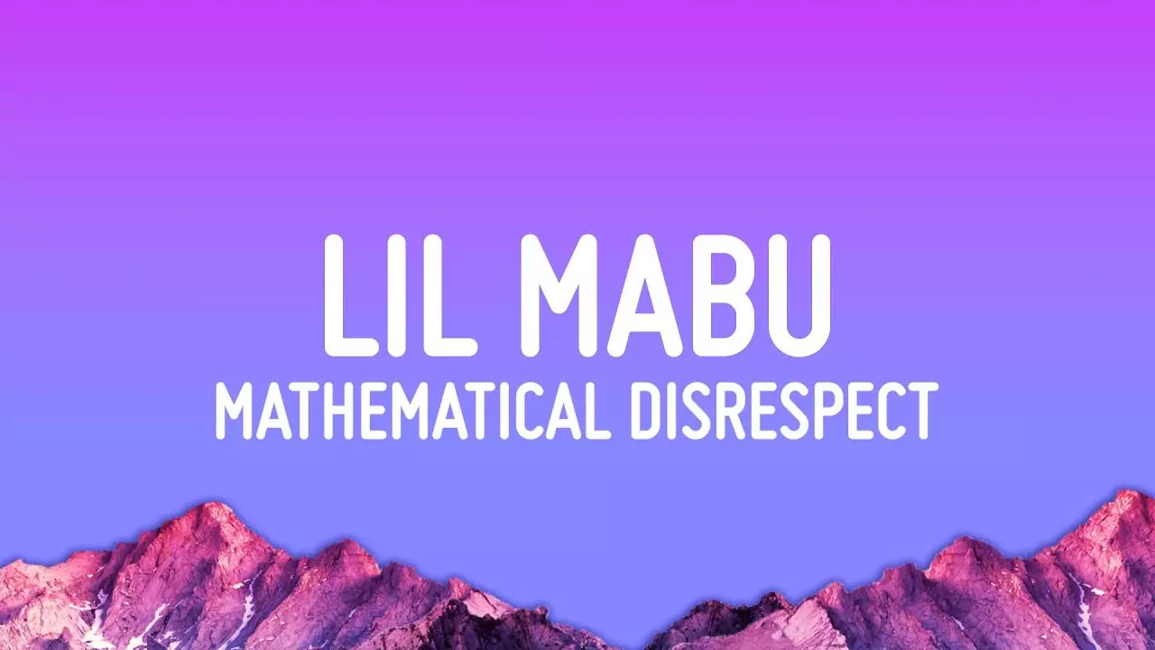 Lil Mabu – MATHEMATICAL DISRESPECT