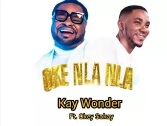 Kay Wonder – Oke Nla Nla (Live)
