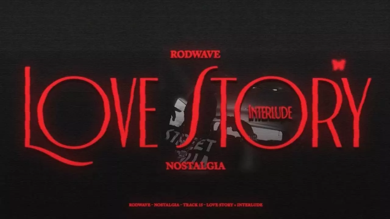 Rod Wave – Love Story / Interlude