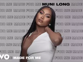 Muni Long – Made For Me