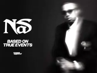 Nas – Based On True Events